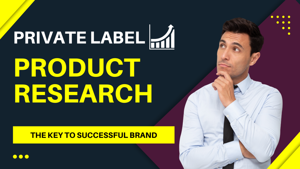 Why is Product Research the most important element in Launching an Amazon Private Label?